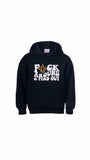 Fck Around Hoodie