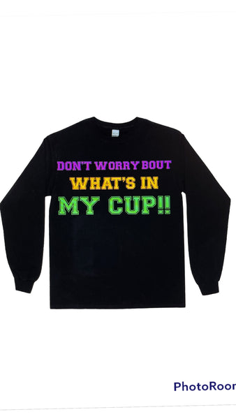 My Cup Long Sleeve Unisex Tee