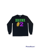 Drunk # Long Sleeve Tee