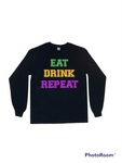 Eat, Drink, Repeat Long Sleeve Unisex Tee